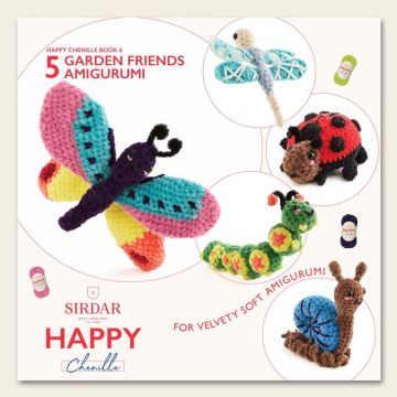 Sirdar Happy Chenille Book 6 Garden Friends Amigurumi  